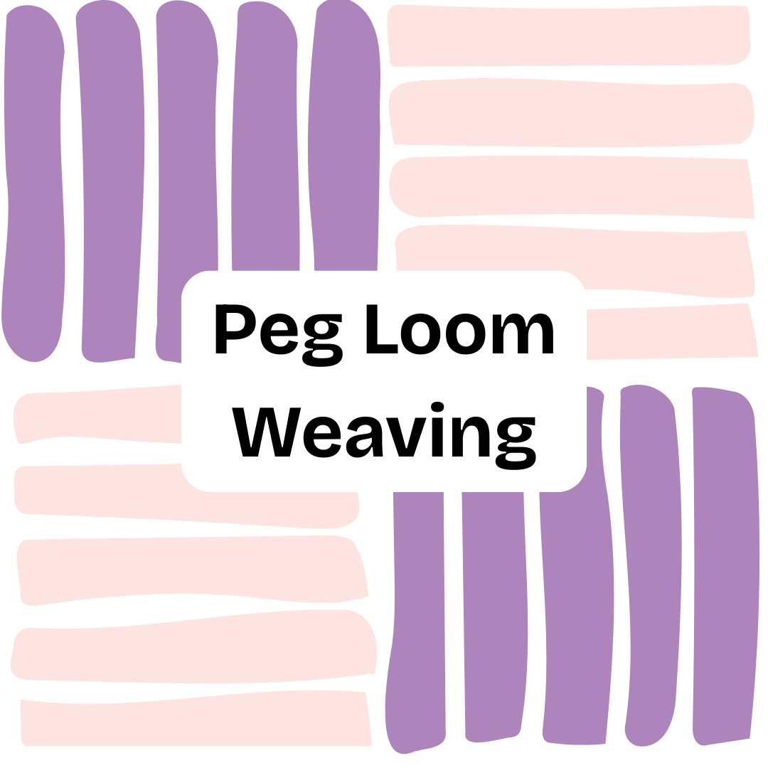 Peg Loom Weaving with Jonee Davis