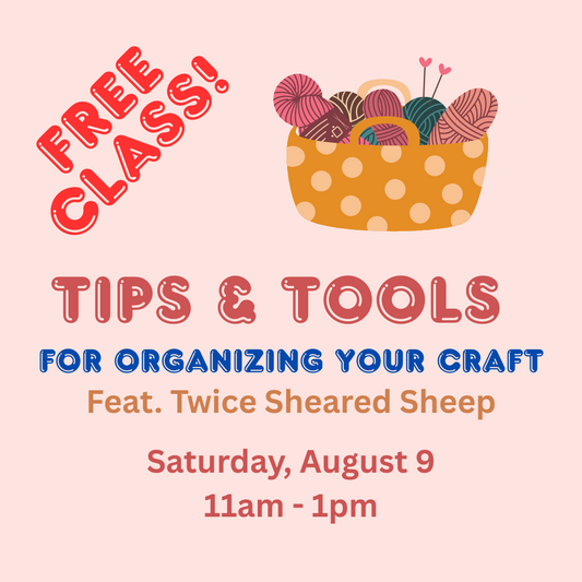 Tips & Tools for Organizing Your Craft